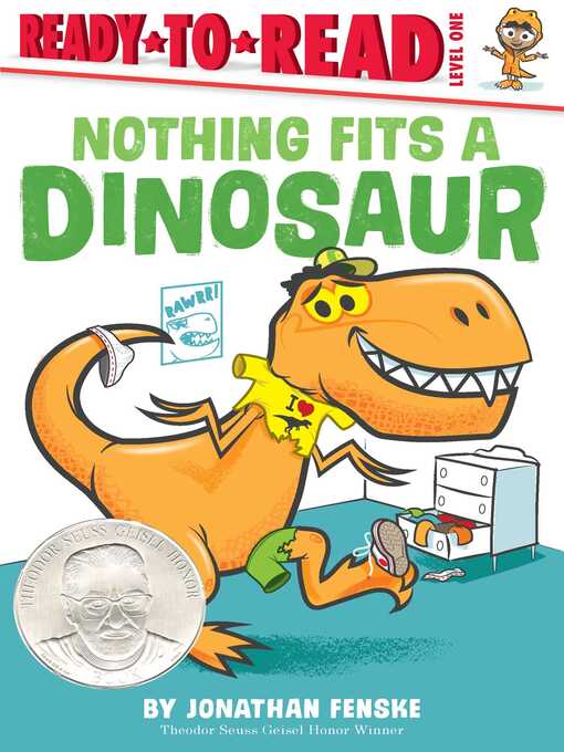 Title details for Nothing Fits a Dinosaur: Ready-to-Read Level 1 by Jonathan Fenske - Available